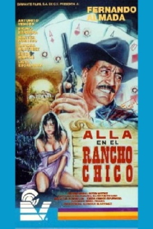 Alla en el Rancho Chico Trailer
