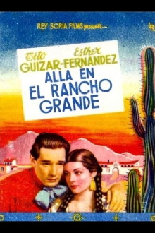 Allá en el Rancho Grande Trailer