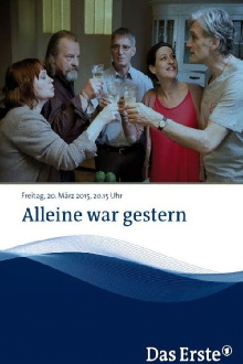 Alleine war gestern Trailer