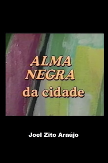 Alma Negra da Cidade Trailer