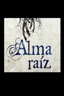 Alma raíz Trailer
