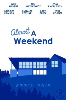 Almost A Weekend Trailer