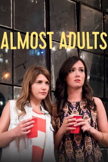 Almost Adults Trailer