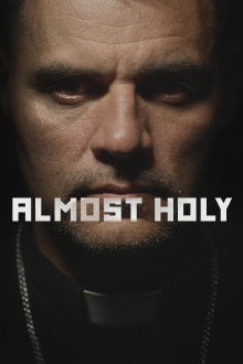 Almost Holy Trailer