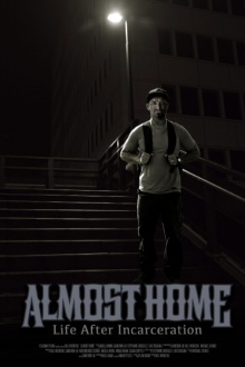 Almost Home: Life After Incarceration Trailer