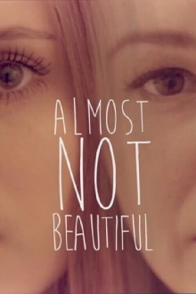 Almost Not Beautiful Trailer
