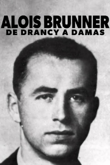 Aloïs Brunner, de Drancy à Damas Trailer