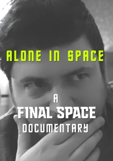 Alone in Space: A Final Space Documentary Trailer