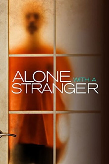 Alone with a Stranger Trailer