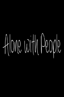 Alone with People Trailer