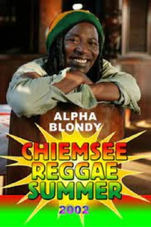Alpha Blondy: Chiemse Reggae Summer Trailer