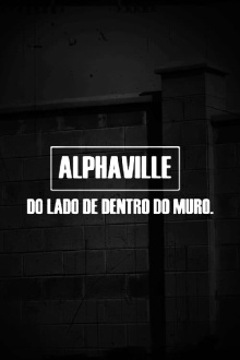 Alphaville - Do Lado de Dentro do Muro Trailer