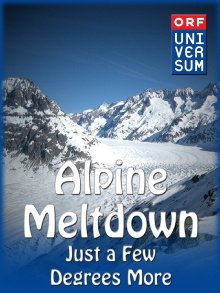 Alpine Meltdown: Just a few degrees more... Trailer