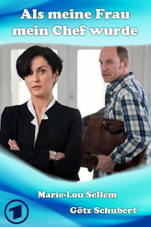 Als meine Frau mein Chef wurde Trailer