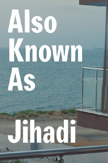 Also Known as Jihadi Trailer