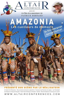 Altaïr Conférences - Amazonia, les cueilleurs de mémoire Trailer