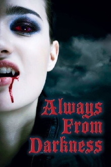 Always From Darkness Trailer