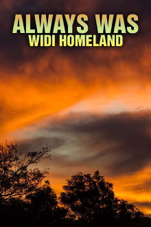 Always Was: Widi Homeland Trailer