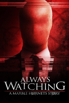 Always Watching: A Marble Hornets Story Trailer