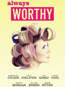 Always Worthy Trailer