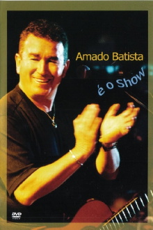 Amado Batista É o Show Trailer