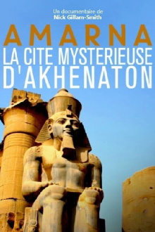 Amarna, la cité mystérieuse d'Akhenaton Trailer