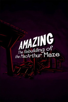 Amazing: The Rebuilding of the MacArthur Maze Trailer
