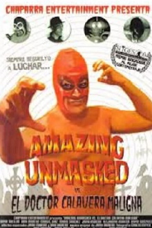 Amazing Unmasked vs. El Doctor Calavera Maligna Trailer