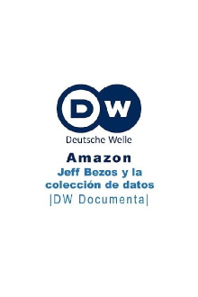 Amazon, Jeff Bezos y la colección de datos Trailer