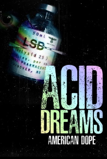 American Dope: Acid Dreams Trailer