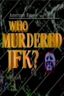 American Expose: Who Murdered JFK? Trailer
