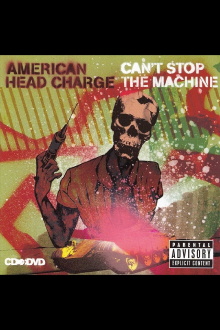 American Head Charge - Can't Stop the Machine Trailer