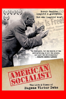 American Socialist: The Life and Times of Eugene Victor Debs Trailer
