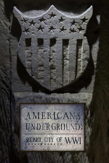 Americans Underground: Secret City of WWI Trailer