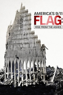 America’s 9/11 Flag: Rise From the Ashes Trailer