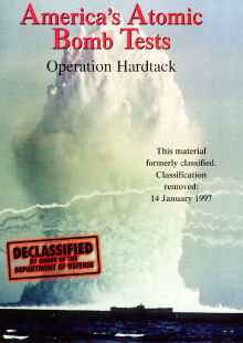 America's Atomic Bomb Tests: Operation Hardtack Trailer