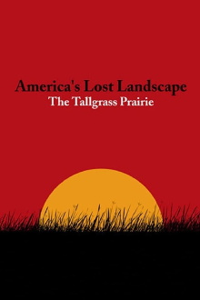 America's Lost Landscape: The Tallgrass Prairie Trailer