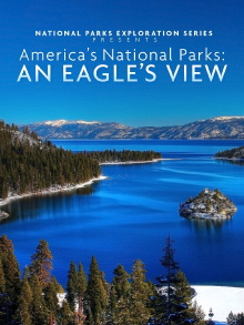 America's National Parks: An Eagle's View Trailer