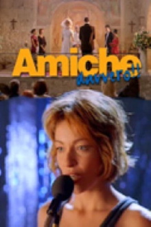 Amiche davvero!! Trailer