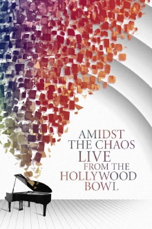 Amidst the Chaos – Live (Again) from the Hollywood Bowl Trailer