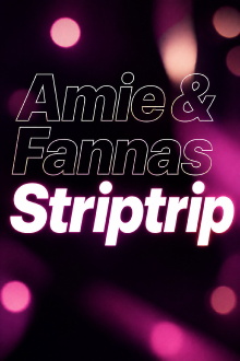 Amie & Fannas Striptrip Trailer
