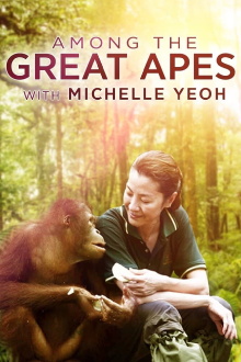 Among the Great Apes with Michelle Yeoh Trailer