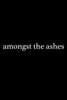 Amongst the Ashes Trailer