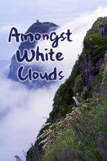 Amongst White Clouds Trailer