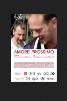 Amore prossimo Trailer