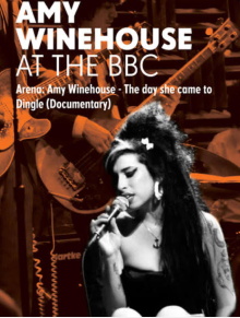 Amy Winehouse: At the BBC - Arena: The Day She Came to Dingle Trailer