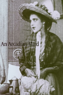 An Arcadian Maid Trailer
