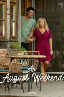 An August Weekend Trailer