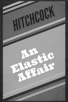 An Elastic Affair Trailer
