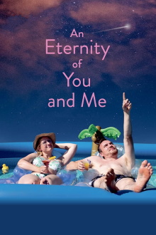 An Eternity of You and Me Trailer